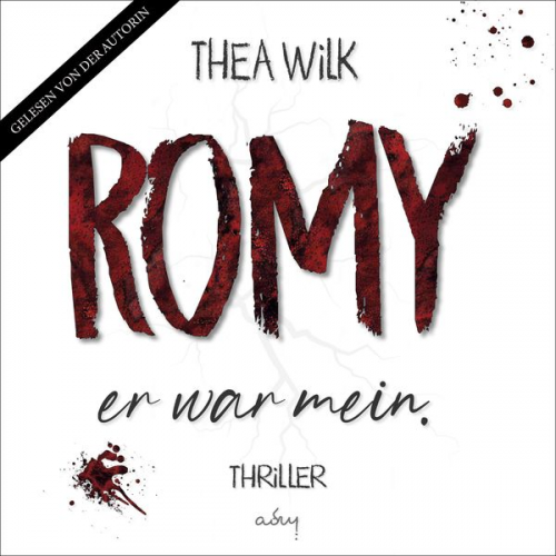 Thea Wilk - ROMY. er war mein.