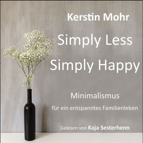 Kerstin Mohr - Simply less. Simply happy