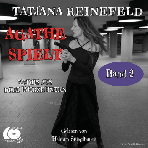 Tatjana Reinefeld - Agathe spielt