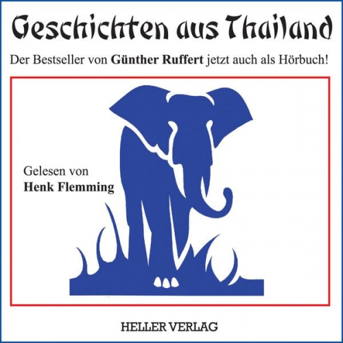 Günther Ruffert - Geschichten aus Thailand