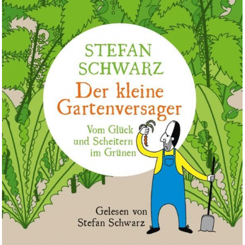 Stefan Schwarz - Der kleine Gartenversager