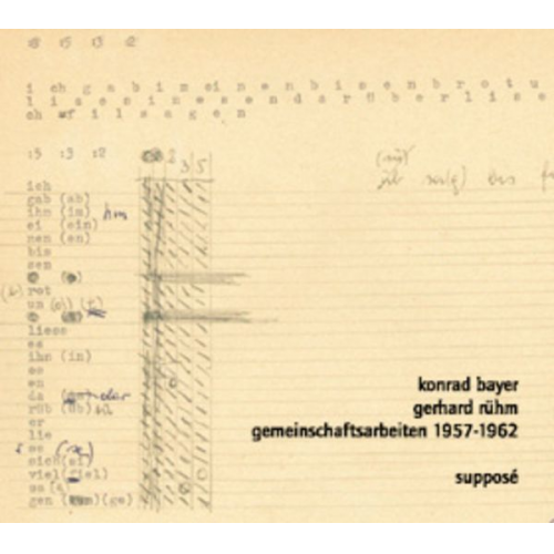 Konrad Bayer Gerhard Rühm - Gemeinschaftsarbeiten 1957-1962