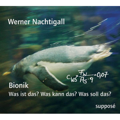 Werner Nachtigall Klaus Sander - Bionik - Was ist das? Was kann das? Was soll das?