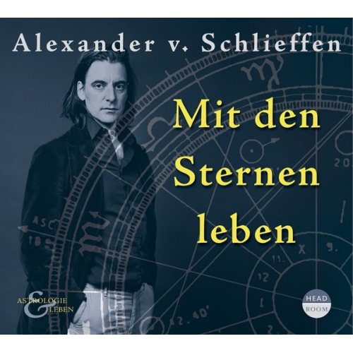 Alexander Schlieffen - Mit den Sternen leben