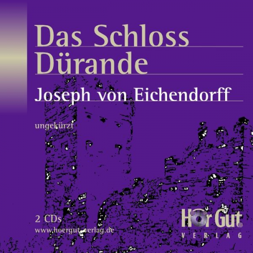 Josepf Eichendorff - Das Schloss Dürande