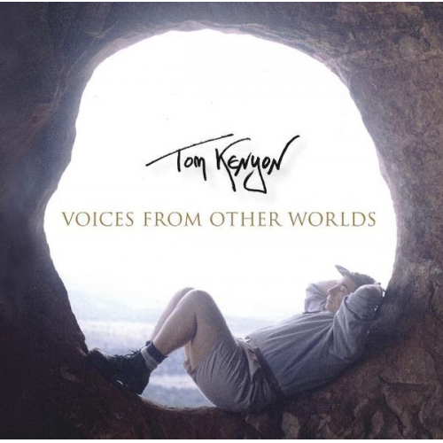 Tom Kenyon - Voices from Other Worlds