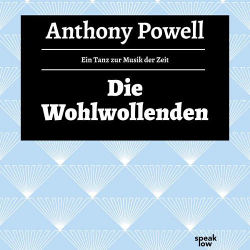 Anthony Powell - Die Wohlwollenden