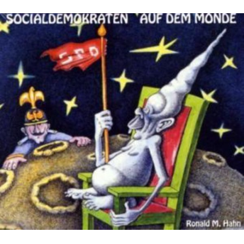 Ronald M. Hahn - Socialdemokraten auf dem Monde, 4 Audio-CDs