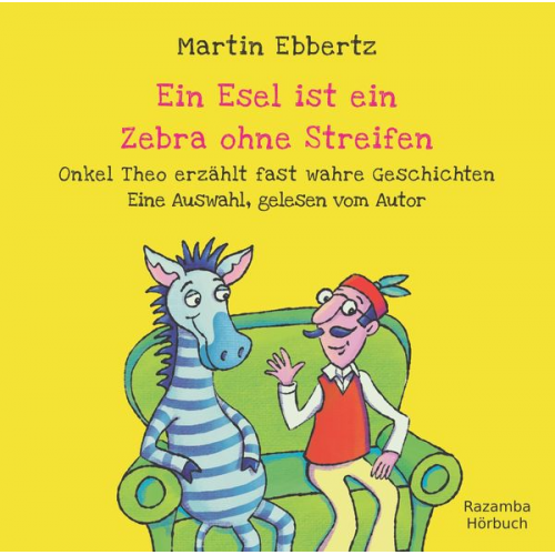 Martin Ebbertz - Ein Esel ist ein Zebra ohne Streifen