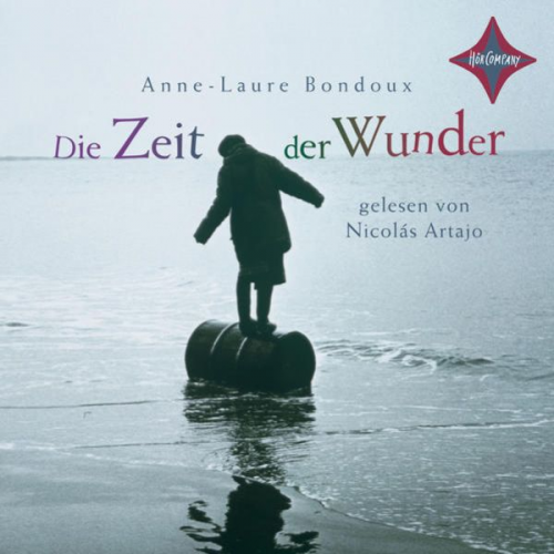 Anne-Laure Bondoux - Die Zeit der Wunder