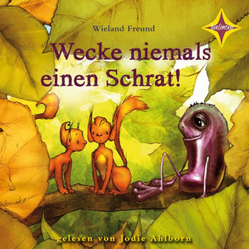 Wieland Freund - Wecke niemals einen Schrat!