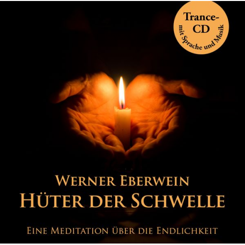 Werner Eberwein - Hüter der Schwelle