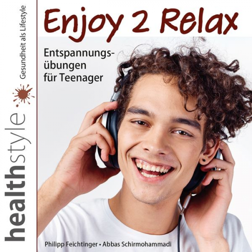 Philipp Feichtinger Abbas Schirmohammadi - Enjoy 2 Relax