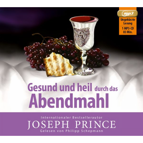 Joseph Prince - Gesund und heil durch das Abendmahl