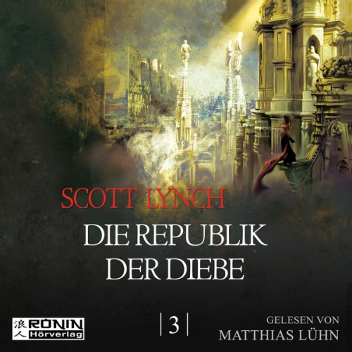 Scott Lynch - Die Republik der Diebe