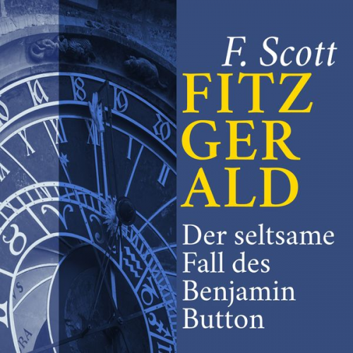 F. Scott Fitzgerald - Der seltsame Fall des Benjamin Button