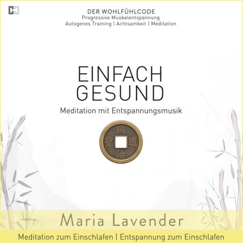 Maria Lavender - Einfach Gesund | Meditation mit Entspannungsmusik | Meditation zum Einschlafen | Entspannung zum Einschlafen