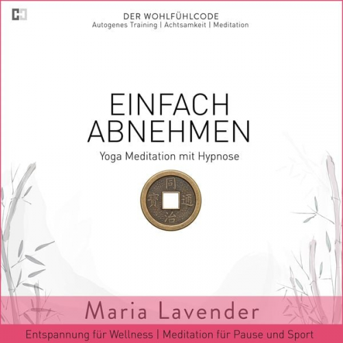 Maria Lavender - Einfach Abnehmen | Yoga Meditation mit Hypnose | Entspannung für Wellness | Meditation für Pause und Sport