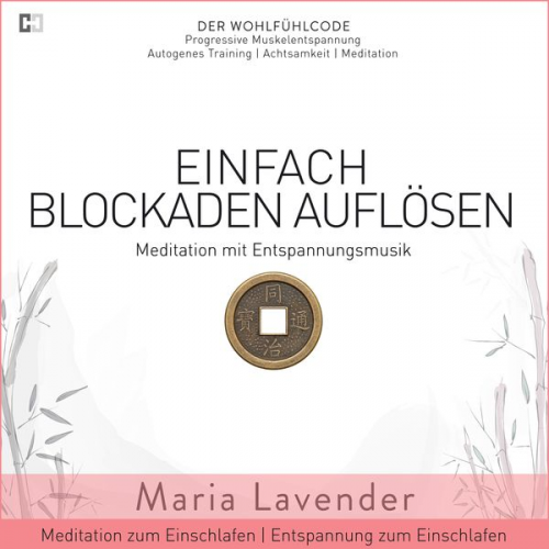 Maria Lavender - Einfach Blockaden Auflösen | Meditation mit Entspannungsmusik | Meditation zum Einschlafen | Entspannung zum Einschlafen