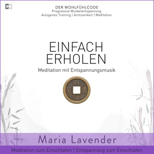 Maria Lavender - Einfach Erholen | Meditation mit Entspannungsmusik | Meditation zum Einschlafen | Entspannung zum Einschlafen