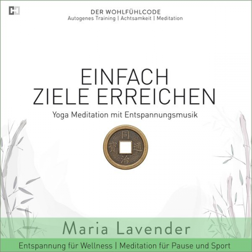 Maria Lavender - Einfach Ziele Erreichen | Yoga Meditation mit Entspannungsmusik | Entspannung für Wellness | Meditation für Pause und