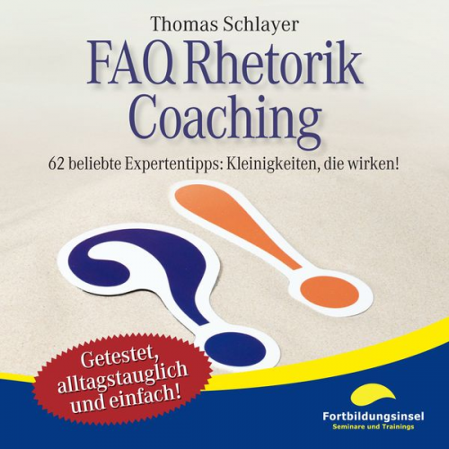 Thomas Schlayer - FAQ Rhetorik Coaching