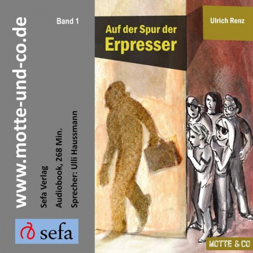 Ulrich Renz - Motte und Co Band 1: Auf der Spur der Erpresser