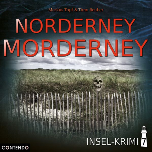 Markus Topf Timo Reuber - Insel-Krimi 7: Norderney Morderney