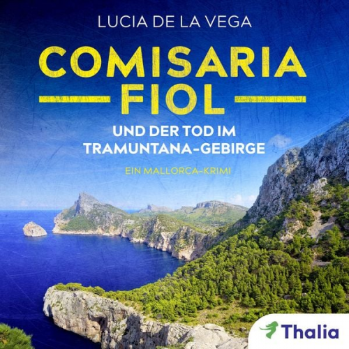 Lucia de la Vega - Comisaria Fiol und der Tod im Tramuntana-Gebirge