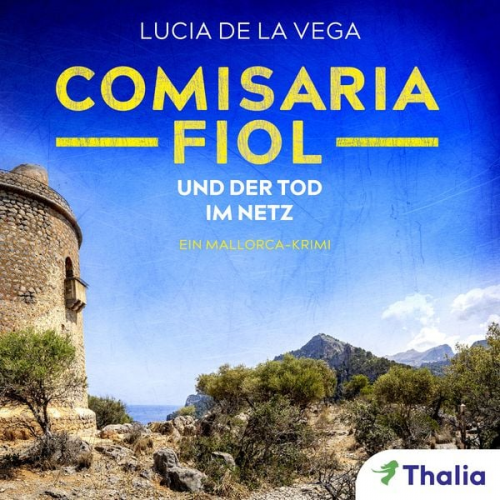 Lucia de la Vega - Comisaria Fiol und der Tod im Netz