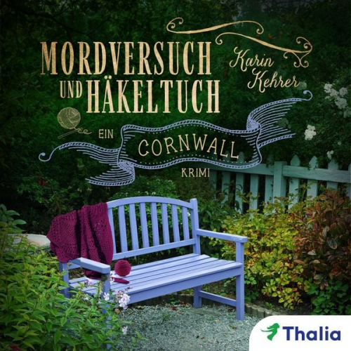 Karin Kehrer - Mordversuch und Häkeltuch (Nur bei uns!)