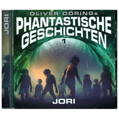 Oliver Döring - Döring, O: Phantastische Geschichten Folge 1: Jori / CD