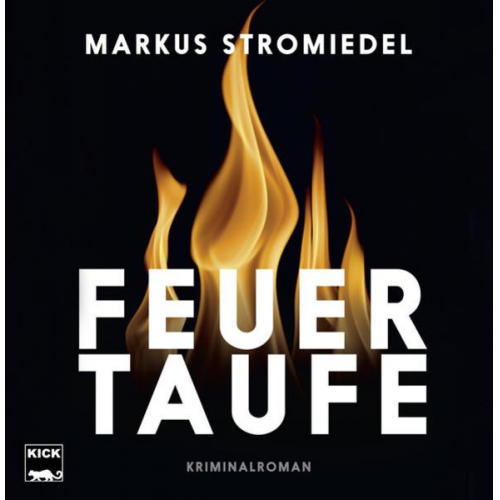 Markus Stromiedel - Feuertaufe