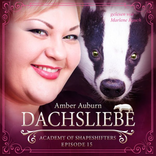 Amber Auburn - Dachsliebe, Episode 15 - Fantasy-Serie