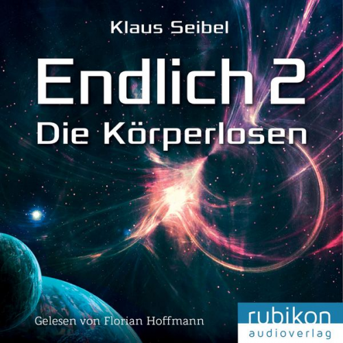 Klaus Seibel - Endlich 2 - Die Körperlosen