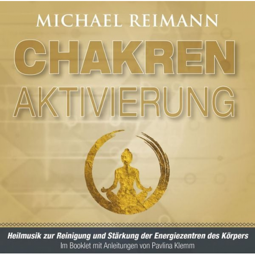 Michael Reimann - CHAKREN AKTIVIERUNG (mit Solfeggio-Frequenzen)