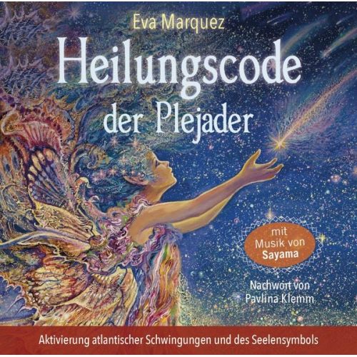 Eva Marquez Sayama - Heilungscode der Plejader [Übungs-CD 1]