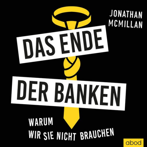 Jonathan McMillan Sebastian Pappenberger - Das Ende der Banken