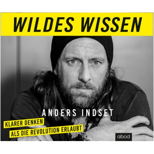 Anders Indset - Wildes Wissen