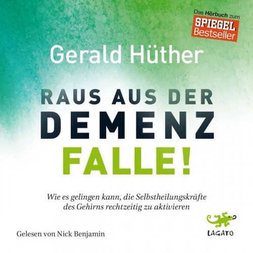 Gerald Hüther - Raus aus der Demenz-Falle