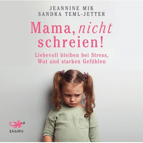 Jeannine Mik Sandra Teml-Wall - Mama, nicht schreien!