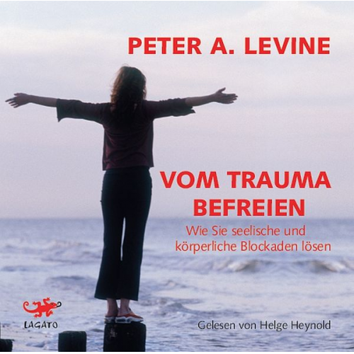 Peter A. Levine - Vom Trauma befreien