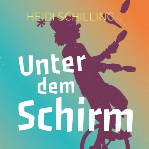 Heidi Schilling - Unter dem Schirm