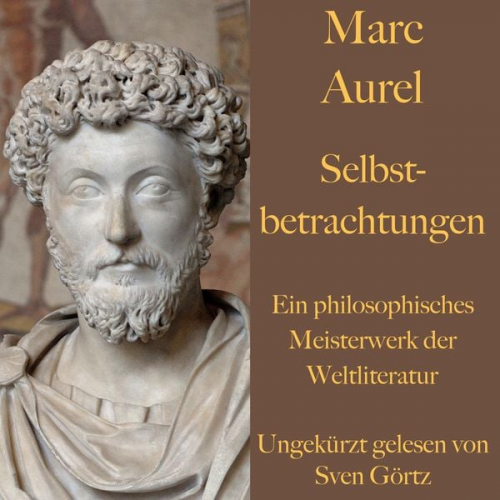 Marc Aurel - Marc Aurel: Selbstbetrachtungen