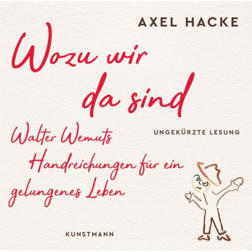 Axel Hacke - Wozu wir da sind (MP3 CD)