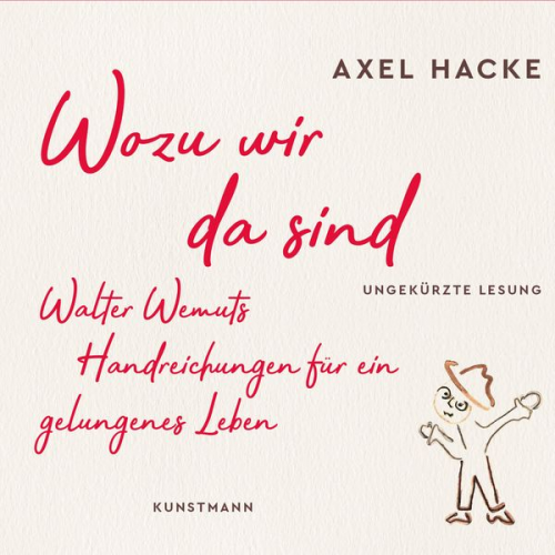 Axel Hacke - Wozu wir da sind