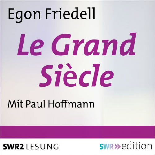 Egon Friedell - Le Grand Siècle