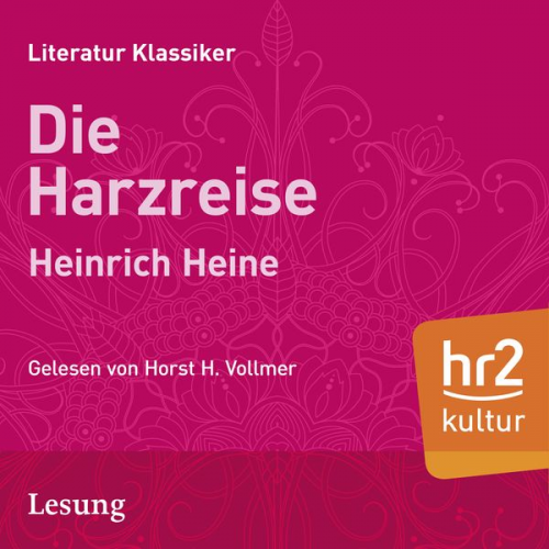 Heinrich Heine - Die Harzreise