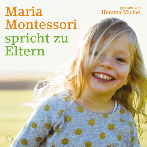 Maria Montessori - Maria Montessori spricht zu Eltern