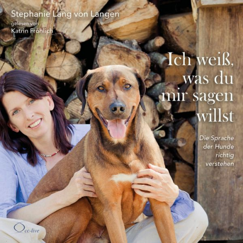 Stephanie Lang von Langen - Ich weiß, was du mir sagen willst